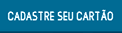 Cadastre seu cartão e perca muito dinheiro